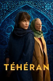 Voir Téhéran saison 1 streaming - SerieStream.org